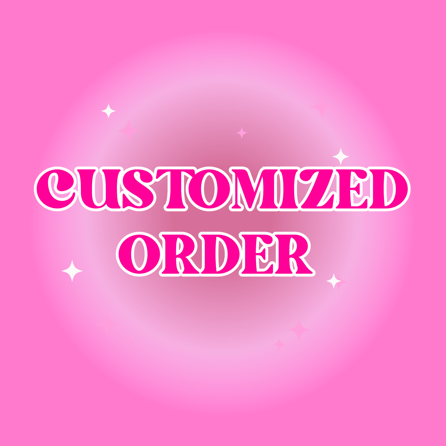 Customized Order